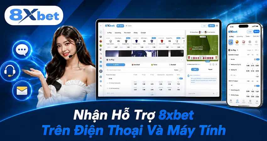 Nhận Hỗ Trợ 8xbet Trên Điện Thoại Và Máy Tính