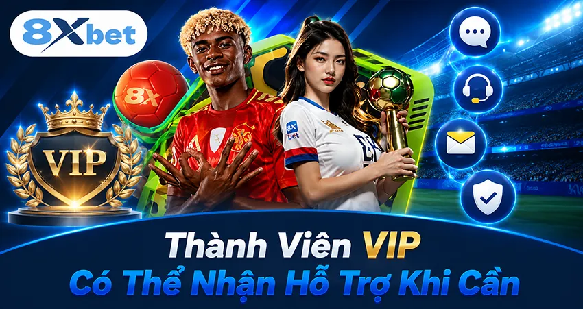 Thành Viên VIP Có Thể Nhận Hỗ Trợ Khi Cần