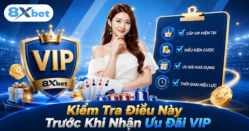 Kiểm Tra Điều Này Trước Khi Nhận Ưu Đãi VIP