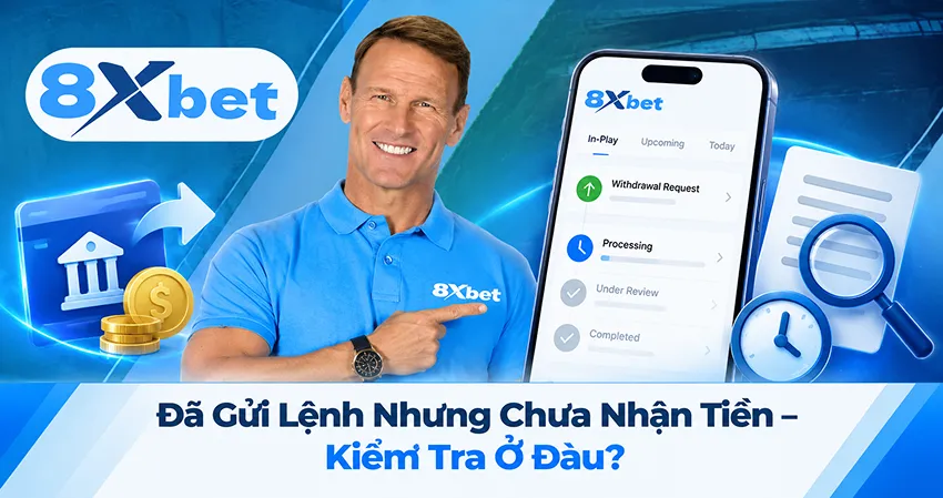 Đã Gửi Lệnh Nhưng Chưa Nhận Tiền – Kiểm Tra Ở Đâu?